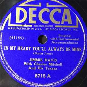 Download Jimmie Davis With Charles Mitchell And His Texans - In My Heart You'll Always Be Mine / Dream Of Love