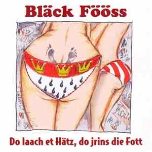 Download Bläck Fööss - Do Laach Et Hätz, Do Jrins Die Fott
