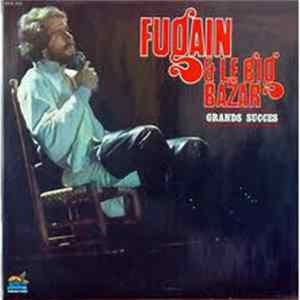 Download Michel Fugain Et Le Big Bazar - Grands Succes
