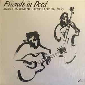 Download Jack Fragomeni, Steve LaSpina - Friends in Deed