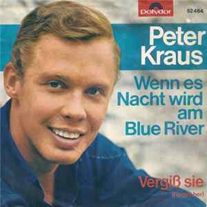 Download Peter Kraus - Wenn Es Nacht Wird Am Blue River