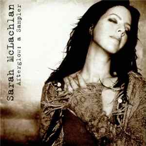 Download Sarah McLachlan - Afterglow: A Sampler