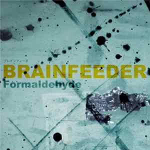 Download Brainfeeder - Formaldehyde