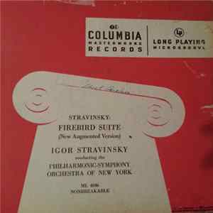 Download Igor Stravinsky Conducting The Philharmonic-Symphony Orchestra Of New York - Firebird Suite (New Augmented Version)