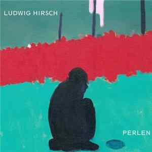Download Ludwig Hirsch - Perlen