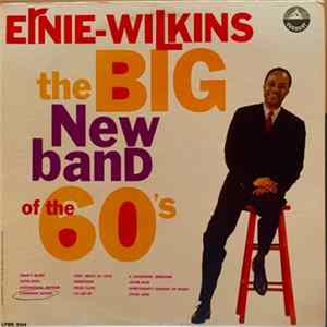 Download Ernie Wilkins - The Big New Band Of The 60's