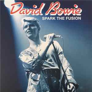 Download David Bowie - Spark The Fusion