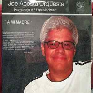 Download Joe Acosta Y Su Orquesta - Homenaje A Las Madres