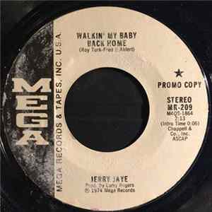 Download Jerry Jaye - Walkin' My Baby Back Home