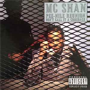 Download MC Shan - Pee-Nile Reunion / Don't Call It A Comeback