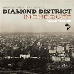 Download Diamond District - In The Ruff (Clean Version)