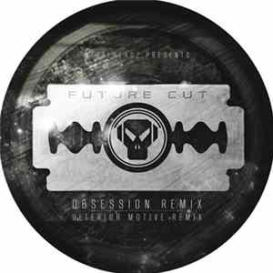 Download Future Cut - Obsession (Ulterior Motive Remix)