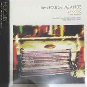 Download fam x Four Get Me A Nots - Focus