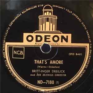 Download Britt-Inger Dreilick Med Åke Jelvings Orkester - That's Amore / Varför Kysser Alla Solveig?