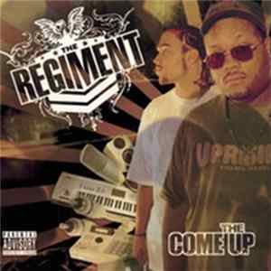 Download The Regiment - The Come Up