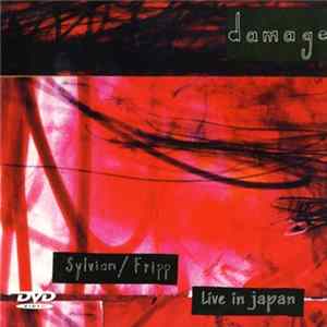Download Sylvian / Fripp - Damage / Live In Japan
