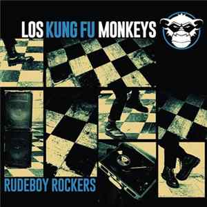 Download Los Kung Fu Monkeys - Rudeboy Rockers