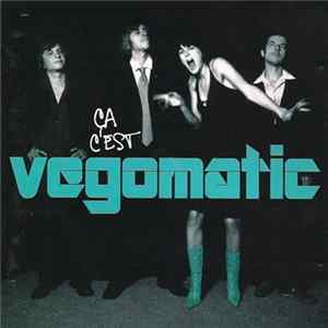 Download Vegomatic - Ça C'est Vegomatic