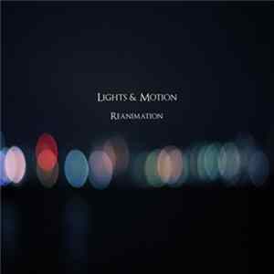 Download Lights & Motion - Reanimation