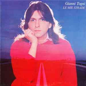 Download Gianni Togni - Le Mie Strade