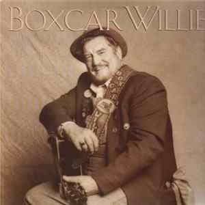 Download Boxcar Willie - Boxcar Willie