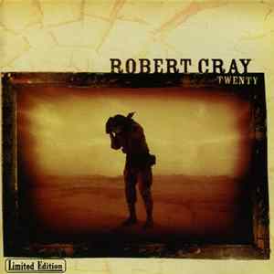 Download The Robert Cray Band - Twenty