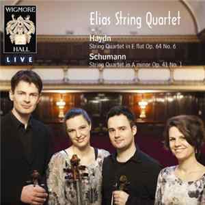 Download Elias String Quartet - Haydn, Schumann - String Quartets