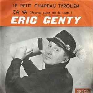 Download Eric Genty - Le petit Chapeau Tyrolien / Ca Va