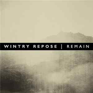 Download Wintry Repose - Remain