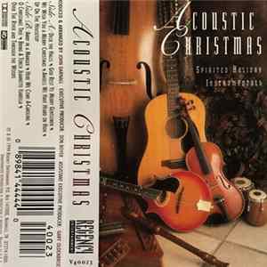 Download Various - Acoustic Christmas: Spirited Holiday Instrumentals