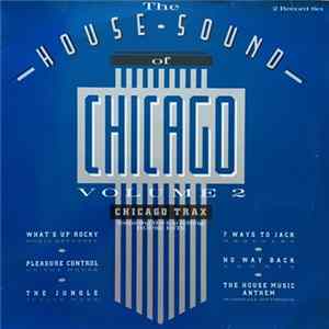 Download Various - The House Sound Of Chicago - Vol. II - Chicago Trax