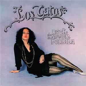Download Los Gatos - Rock De La Mujer Perdida