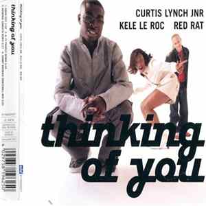 Download Curtis Lynch Jnr, Kele Le Roc, Red Rat - Thinking Of You