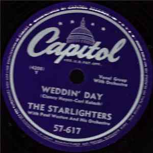 Download The Starlighters, Paul Weston And His Orchestra - Weddin' Day / Room Full of Roses