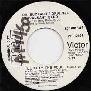 Download Dr. Buzzard's Original "Savannah" Band - I'll Play The Fool