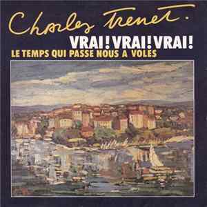 Download Charles Trenet - Vrai! Vrai! Vrai!