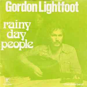 Download Gordon Lightfoot - Rainy Day People