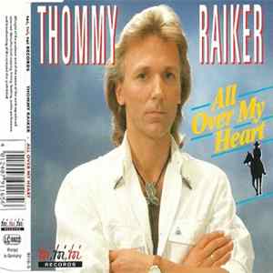 Download Thommy Raiker - All Over My Heart