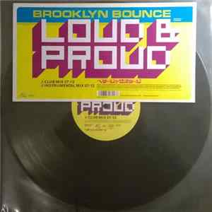 Download Brooklyn Bounce - Loud & Proud