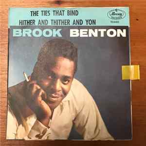 Download Brook Benton - Hither And Thither And Yon / The Ties That Bind