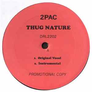 Download 2Pac - Thug Nature / Wanted Dead Or Alive