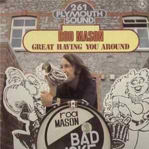 Download Rod Mason - Great Having You Around!