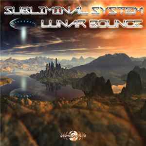 Download Subliminal System - Lunar Bounce