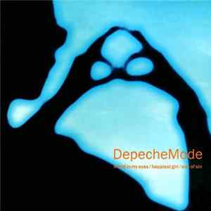 Download DepecheMode - World In My Eyes / Happiest Girl / Sea Of Sin