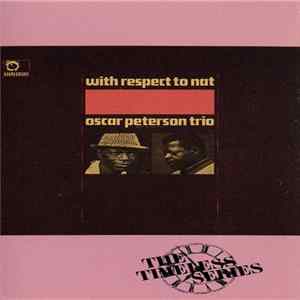 Download Oscar Peterson Trio - With Respect To Nat