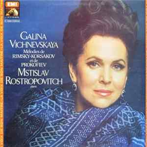 Download Galina Vichnevskaya, Mstislav Rostropovich - Mélodies de Rimsky-Korsakov Et de Prokofiev