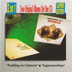 Download Supersister - Pudding En Gisteren / Superstarshine
