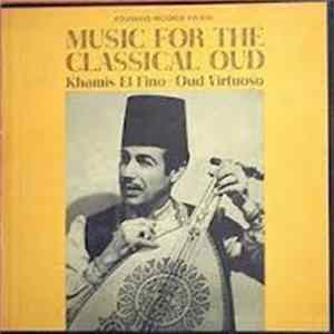 Download Khamis El Fino - Music For The Classical Oud