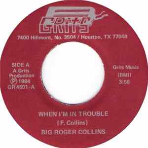 Download Big Roger Collins - When I'm In Trouble / Corner Bar