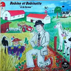 Download Bobino Et Bobinette - À La Ferme
